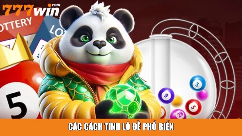 Các cách tính lô đề chuẩn xác phổ biến