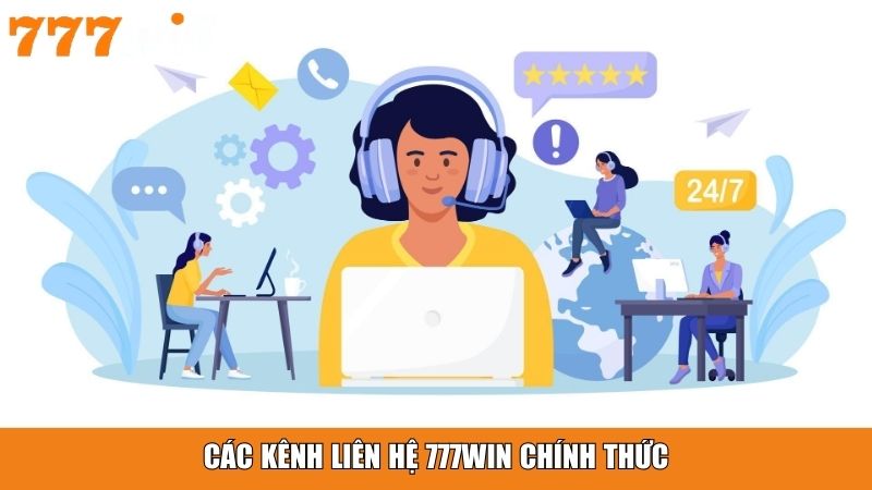 Các kênh liên hệ 777win chính thức