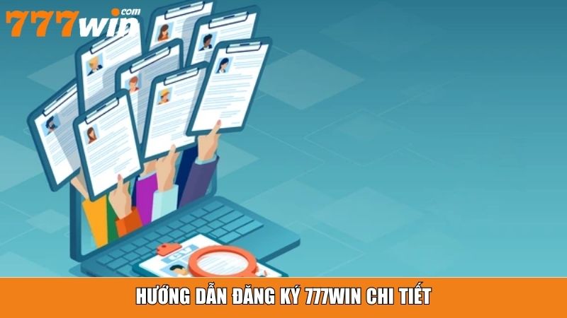 Hướng dẫn đăng ký 777win chi tiết