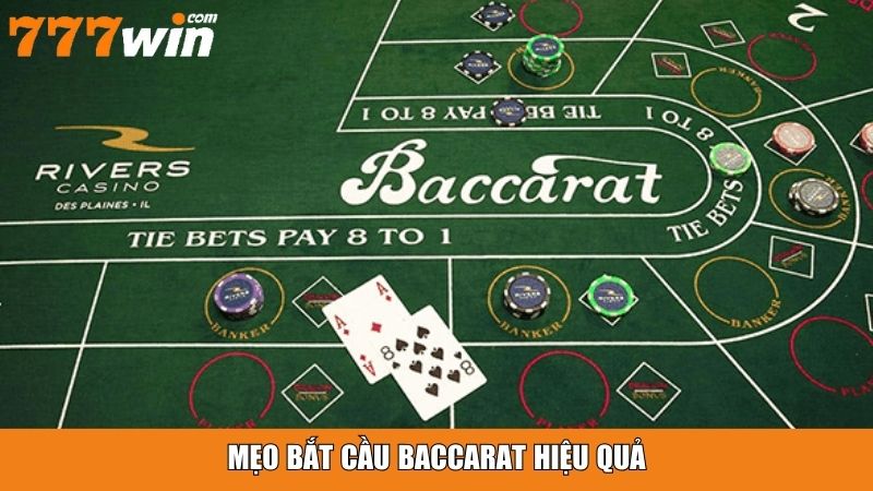 Mẹo bắt cầu baccarat hiệu quả từ chuyên gia 777WIN